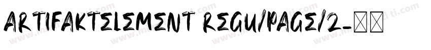 ArtifaktElement Regu/page/2字体转换